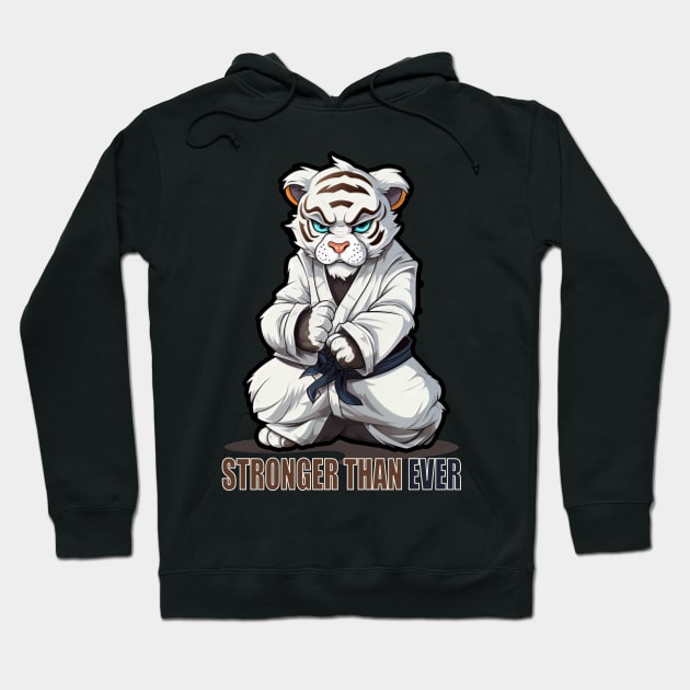 Karate Tiger - Stronger than ever Hoodie by Tee-Magination